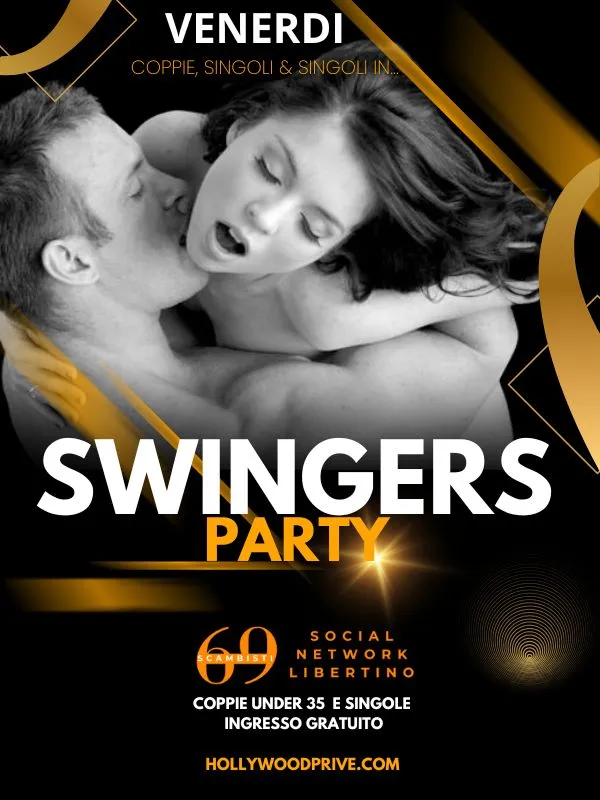 Programma Venerdi Hollywood prive Torino club prive torino, incontri coppie cercano singoli scambisti, libertini a Torino in Piemonte, fkk, spa naturista Torino, Piemonte, Italia, Gang Bang, GangBang